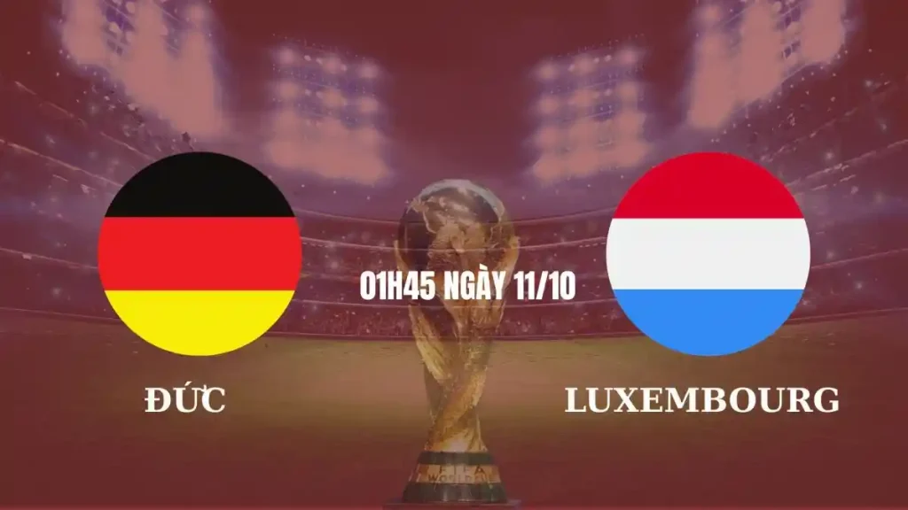 OK9 nhận định & soi kèo Luxembourg vs Đức (Tháng 11/2025): Cỗ xe tăng nổ súng – Kèo sáng lộ diện! 1 Luxembourg vs Đức